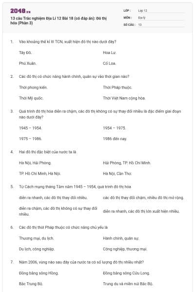 13 câu Trắc nghiệm Địa Lí 12 Bài 18 (có đáp án): Đô thị hóa (Phần 3)
