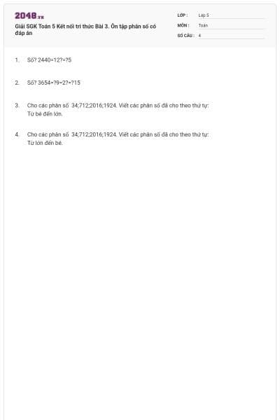 Giải SGK Toán 5 Kết nối tri thức Bài 3. Ôn tập phân số có đáp án