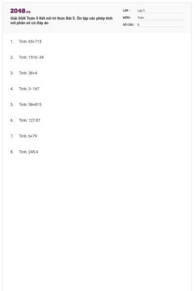 Giải SGK Toán 5 Kết nối tri thức Bài 5. Ôn tập các phép tính với phân số có đáp án