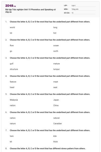 Bài tập Trắc nghiệm Unit 15 Phonetics and Speaking có đáp án