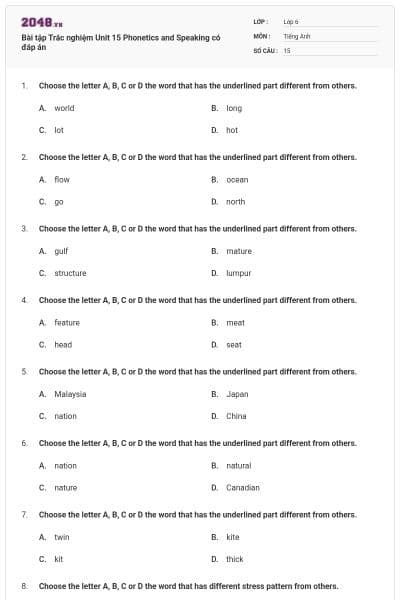 Bài tập Trắc nghiệm Unit 15 Phonetics and Speaking có đáp án