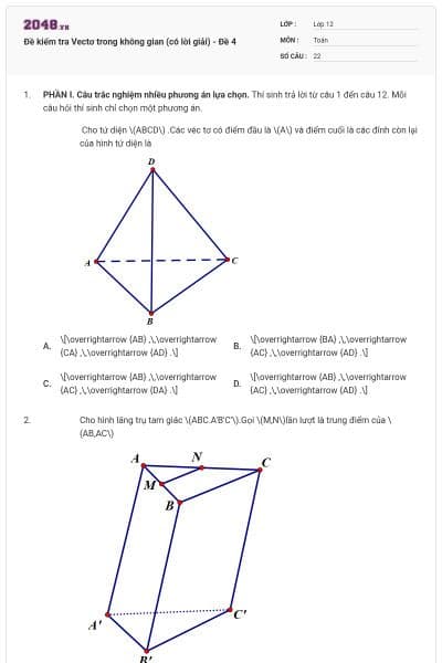 Đề kiểm tra Vectơ trong không gian (có lời giải) - Đề 4