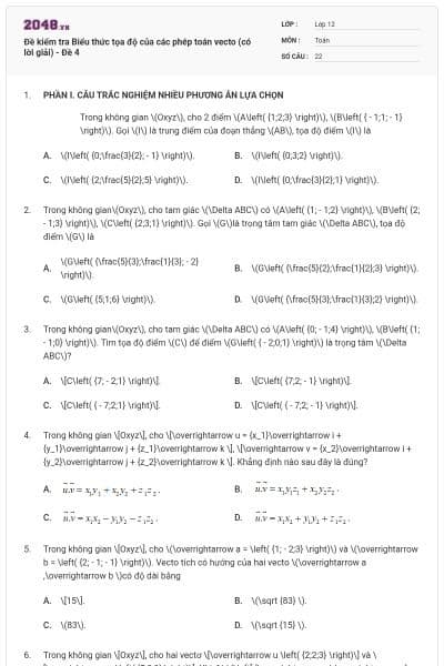 Đề kiểm tra Biểu thức tọa độ của các phép toán vecto (có lời giải) - Đề 4