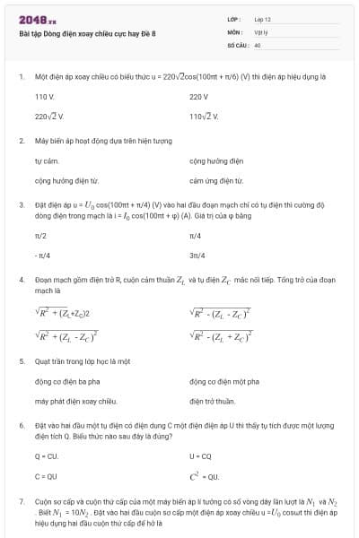 Bài tập Dòng điện xoay chiều cực hay Đề 8