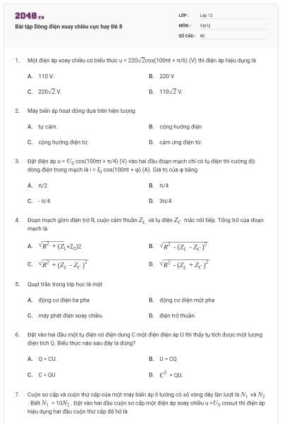 Bài tập Dòng điện xoay chiều cực hay Đề 8
