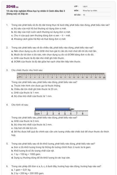 10 câu trắc nghiệm Khoa học tự nhiên 6 Cánh diều Bài 3 (Đúng sai) có đáp án