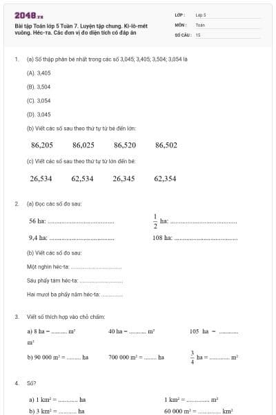 Bài tập Toán lớp 5 Tuần 7. Luyện tập chung. Ki-lô-mét vuông. Héc-та. Các đơn vị đo diện tích có đáp án