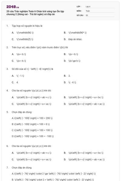 20 câu Trắc nghiệm Toán 6 Chân trời sáng tạo Ôn tập chương 2 (Đúng sai - Trả lời ngắn) có đáp án