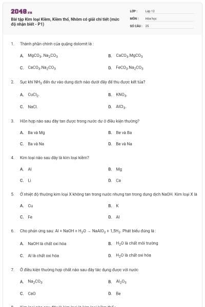 Bài tập Kim loại Kiềm, Kiềm thổ, Nhôm có giải chi tiết (mức độ nhận biết - P1)