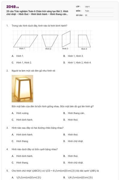 20 câu Trắc nghiệm Toán 6 Chân trời sáng tạo Bài 2. Hình chữ nhật – Hình thoi – Hình bình hành – Hình thang cân (Đúng sai - Trả lời ngắn) có đáp án