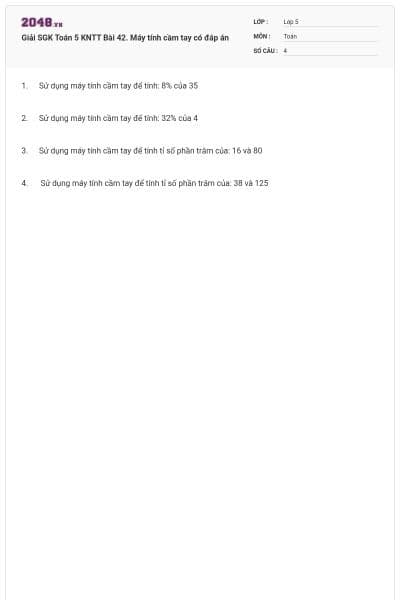 Giải SGK Toán 5 KNTT Bài 42. Máy tính cầm tay có đáp án