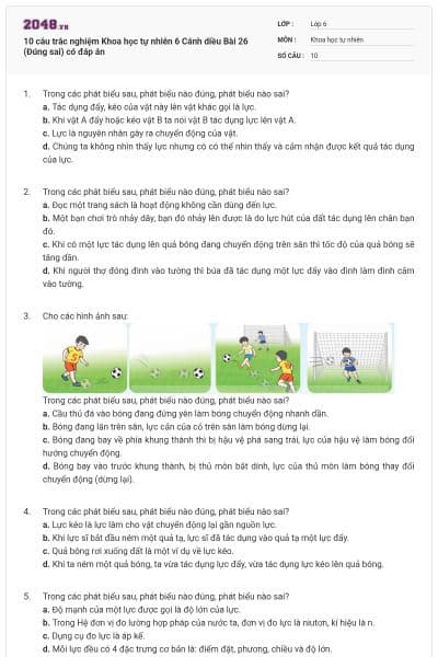 10 câu trắc nghiệm Khoa học tự nhiên 6 Cánh diều Bài 26 (Đúng sai) có đáp án