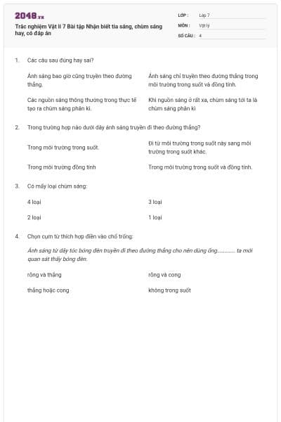 Trắc nghiệm Vật lí 7 Bài tập Nhận biết tia sáng, chùm sáng hay, có đáp án