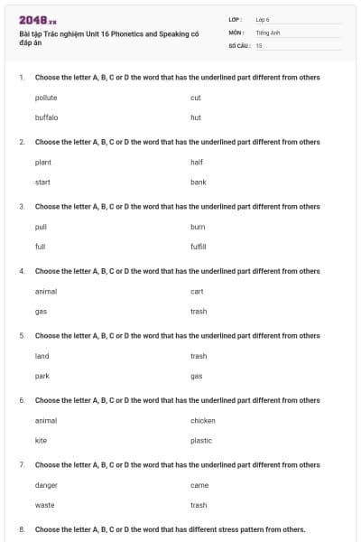 Bài tập Trắc nghiệm Unit 16 Phonetics and Speaking có đáp án