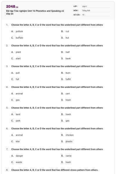 Bài tập Trắc nghiệm Unit 16 Phonetics and Speaking có đáp án