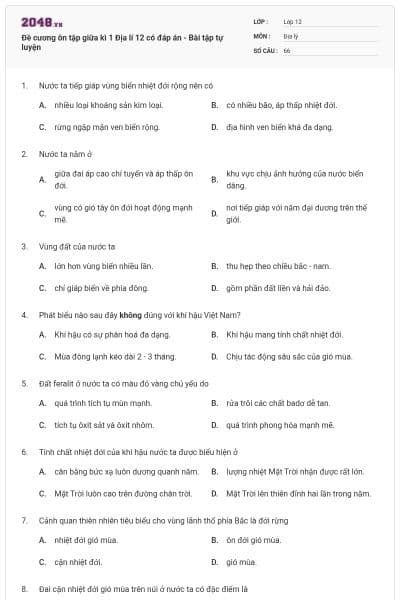Đề cương ôn tập giữa kì 1 Địa lí 12 có đáp án - Bài tập tự luyện
