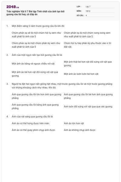 Trắc nghiệm Vật lí 7 Bài tập Tính chất của ảnh tạo bởi gương cầu lồi hay, có đáp án