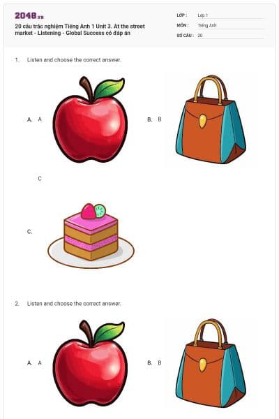 20 câu trắc nghiệm Tiếng Anh 1 Unit 3. At the street market - Listening - Global Success có đáp án