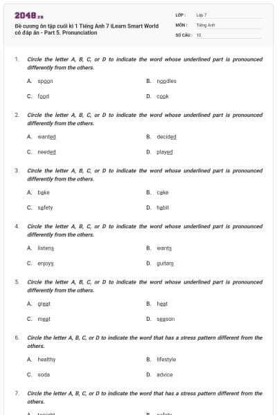 Đề cương ôn tập cuối kì 1 Tiếng Anh 7 iLearn Smart World có đáp án - Part 5. Pronunciation