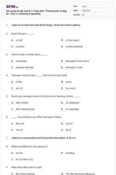 Đề cương ôn tập cuối kì 1 Tiếng Anh 7 Friends plus có đáp án - Part 3. Listening & Speaking