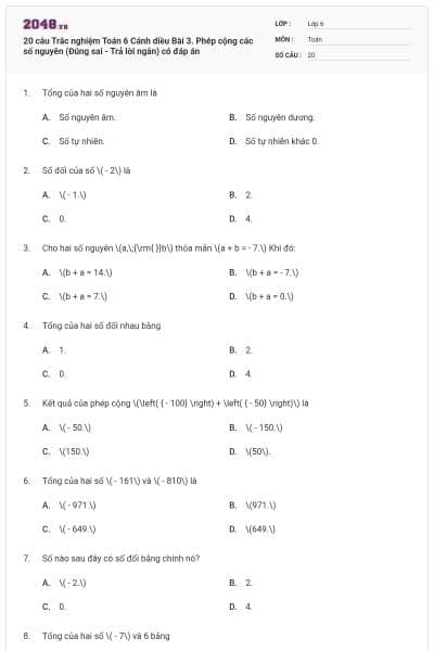 20 câu Trắc nghiệm Toán 6 Cánh diều Bài 3. Phép cộng các số nguyên (Đúng sai - Trả lời ngắn) có đáp án