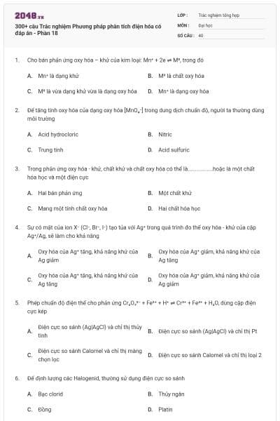 300+ câu Trắc nghiệm Phương pháp phân tích điện hóa có đáp án - Phần 18