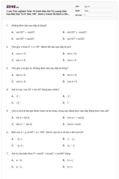7 câu Trắc nghiệm Toán 10 Cánh diều Giá Trị Lượng Giác Của Một Góc Từ 0° Đến 180°. Định Lí Côsin Và Định Lí Sin Trong Tam Giác có đáp án (Phần 2) (Nhận biết)