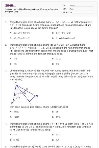200 câu trắc nghiệm Phương pháp tọa độ trong không gian nâng cao (P4)