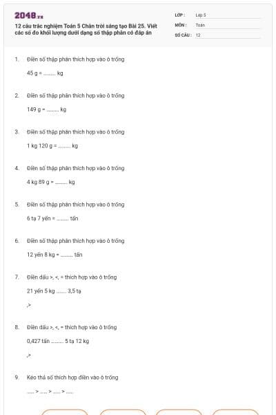 12 câu trắc nghiệm Toán 5 Chân trời sáng tạo Bài 25. Viết các số đo khối lượng dưới dạng số thập phân có đáp án