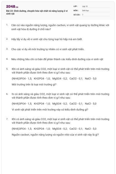 Bài 22: Dinh dưỡng, chuyển hóa vật chất và năng lượng ở vi sinh vật
