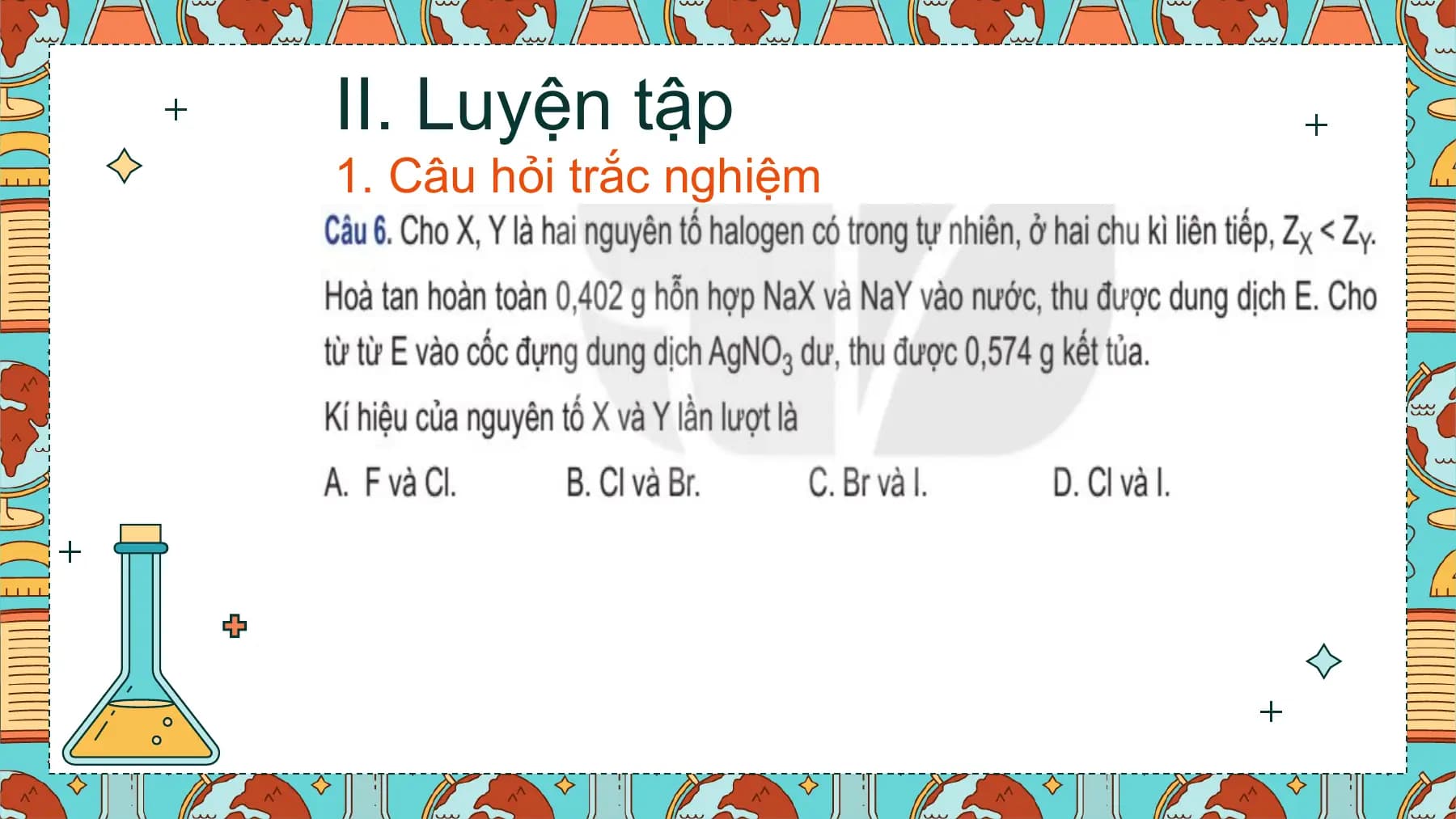 II. Luyện tập
1. Câu hỏi trắc nghiệm