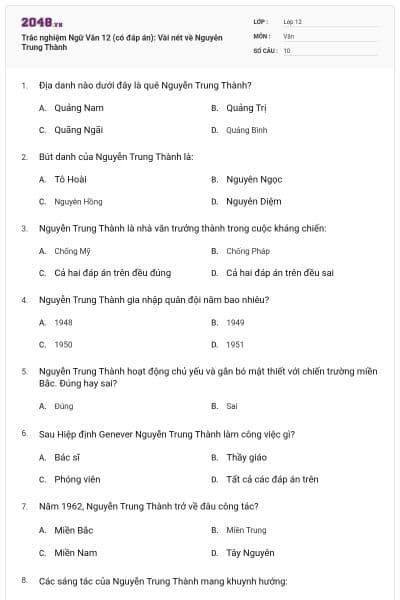 Trắc nghiệm Ngữ Văn 12 (có đáp án): Vài nét về Nguyễn Trung Thành