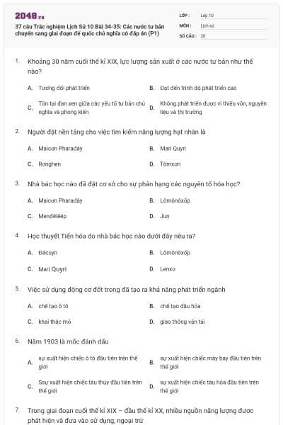 37 câu Trắc nghiệm Lịch Sử 10 Bài 34-35: Các nước tư bản chuyển sang giai đoạn đế quốc chủ nghĩa có đáp án (P1)