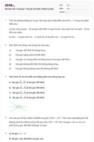 Bài tập Toán 7 chương 1: Hai góc đối đỉnh ( Phiếu tự luận)