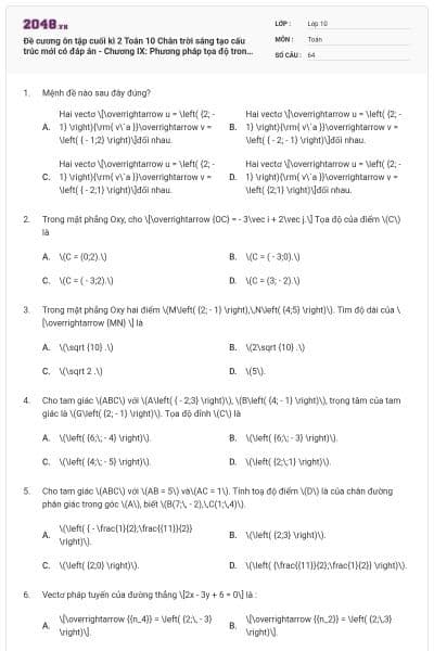 Đề cương ôn tập cuối kì 2 Toán 10 Chân trời sáng tạo cấu trúc mới có đáp án - Chương IX: Phương pháp tọa độ trong mặt phẳng