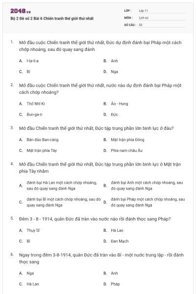 Bộ 2 Đề số 2 Bài 6 Chiến tranh thế giới thứ nhất