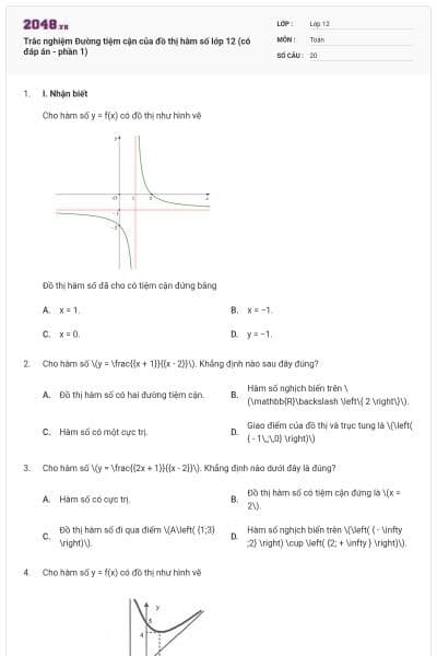 Trắc nghiệm Đường tiệm cận của đồ thị hàm số lớp 12 (có đáp án - phần 1)