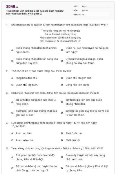 Trắc nghiệm Lịch Sử 8 Bài 2 (có đáp án): Cách mạng tư sản Pháp cuối thế kỉ XVIII (phần 2)