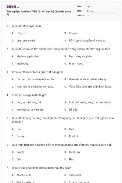 Trắc nghiệm Sinh Học 7 Bài 15: (có đáp án) Giun đất (phần 2)