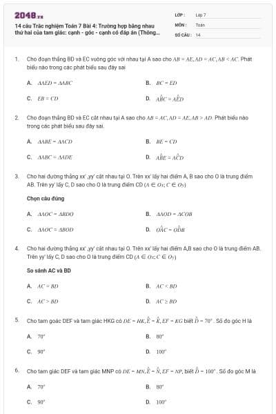 14 câu Trắc nghiệm Toán 7 Bài 4: Trường hợp bằng nhau thứ hai của tam giác: cạnh - góc - cạnh có đáp án (Thông hiểu)
