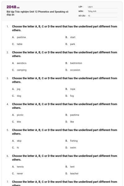 Bài tập Trắc nghiệm Unit 12 Phonetics and Speaking có đáp án