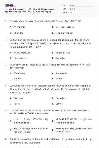 131 câu Trắc nghiệm Lịch Sử 12 Bài 12: Phong trào dân tộc dân chủ ở Việt Nam 1919 - 1925 có đáp án (P4)