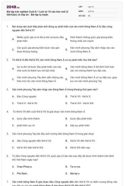 Bài tập trắc nghiệm Cuối kì 1 Lịch sử 10 cấu trúc mới (2 tiết/tuần) có đáp án - Bài tập tự luyện