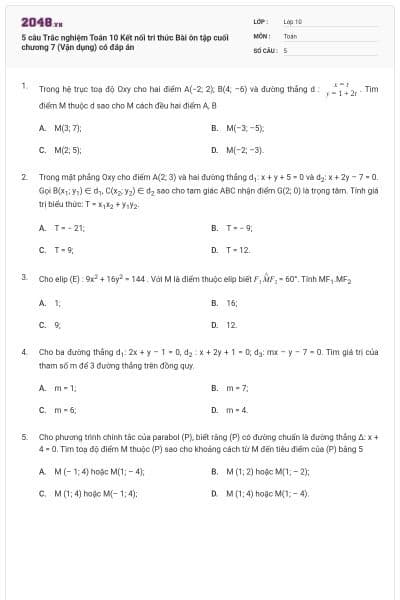 5 câu Trắc nghiệm Toán 10 Kết nối tri thức Bài ôn tập cuối chương 7 (Vận dụng) có đáp án