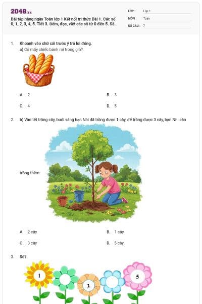 Bài tập hàng ngày Toán lớp 1 Kết nối tri thức Bài 1. Các số 0, 1, 2, 3, 4, 5. Tiết 3. Đếm, đọc, viết các số từ 0 đến 5. Sắp xếp các số từ 1 đến 5 có đáp án