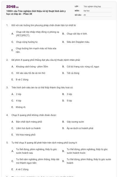 1000+ câu Trắc nghiệm Giới thiệu về kỹ thuật hình ảnh y học có đáp án - Phần 38