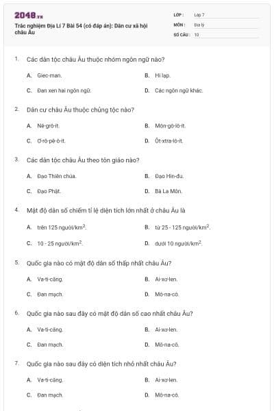 Trắc nghiệm Địa Lí 7 Bài 54 (có đáp án): Dân cư xã hội châu Âu