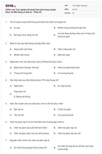 2000+ câu Trắc nghiệm Kỹ thuật hình ảnh trong chuyên khoa Tai Mũi Họng có đáp án - Phần 65