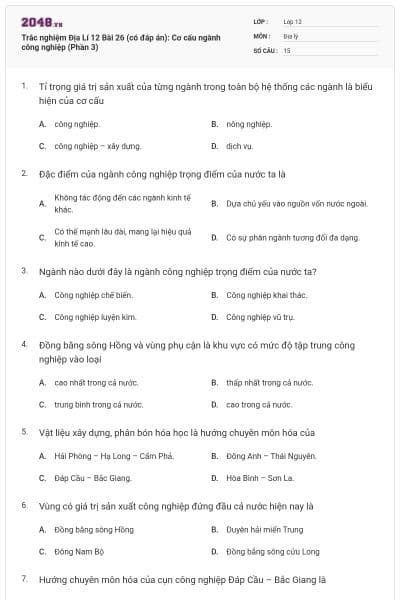 Trắc nghiệm Địa Lí 12 Bài 26 (có đáp án): Cơ cấu ngành công nghiệp (Phần 3)