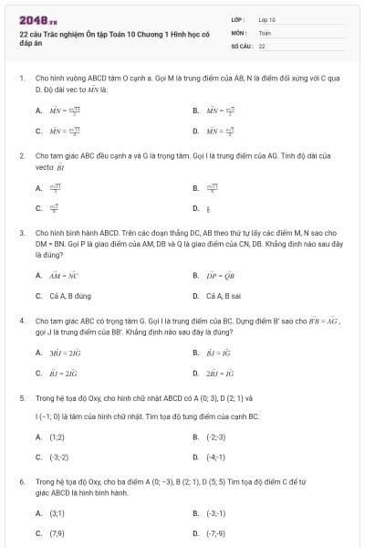 22 câu  Trắc nghiệm Ôn tập Toán 10 Chương 1 Hình học có đáp án